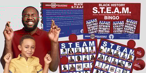 Benefits of Urban Intellectuals Black History STEAM Bingo