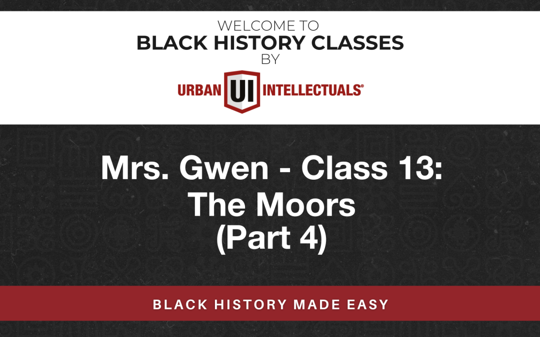 Class 13: The Moors (Part 4)
