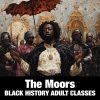 The Moors: The Hidden Architects of Civilization Classes Bundle