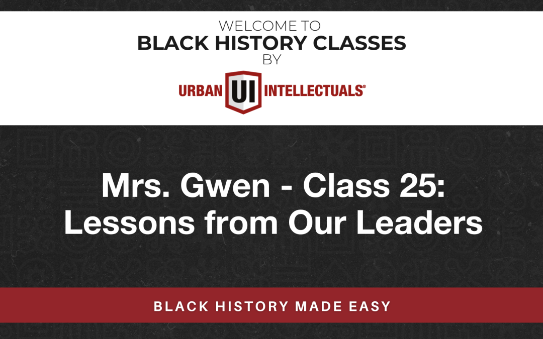 Class 25: Lessons from Our Leaders