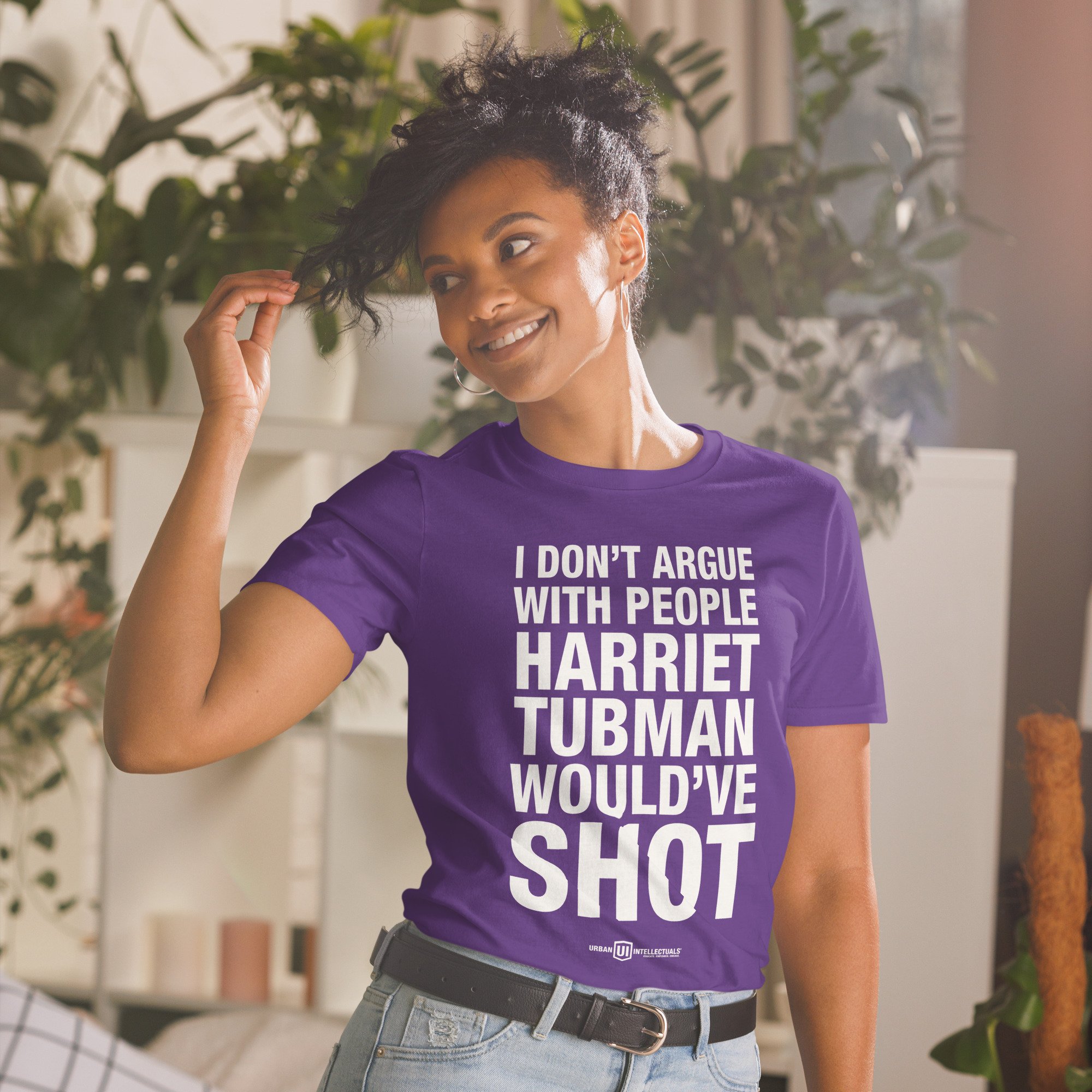 I Don't Argue With People Harriet Tubman Would've Shot - Short