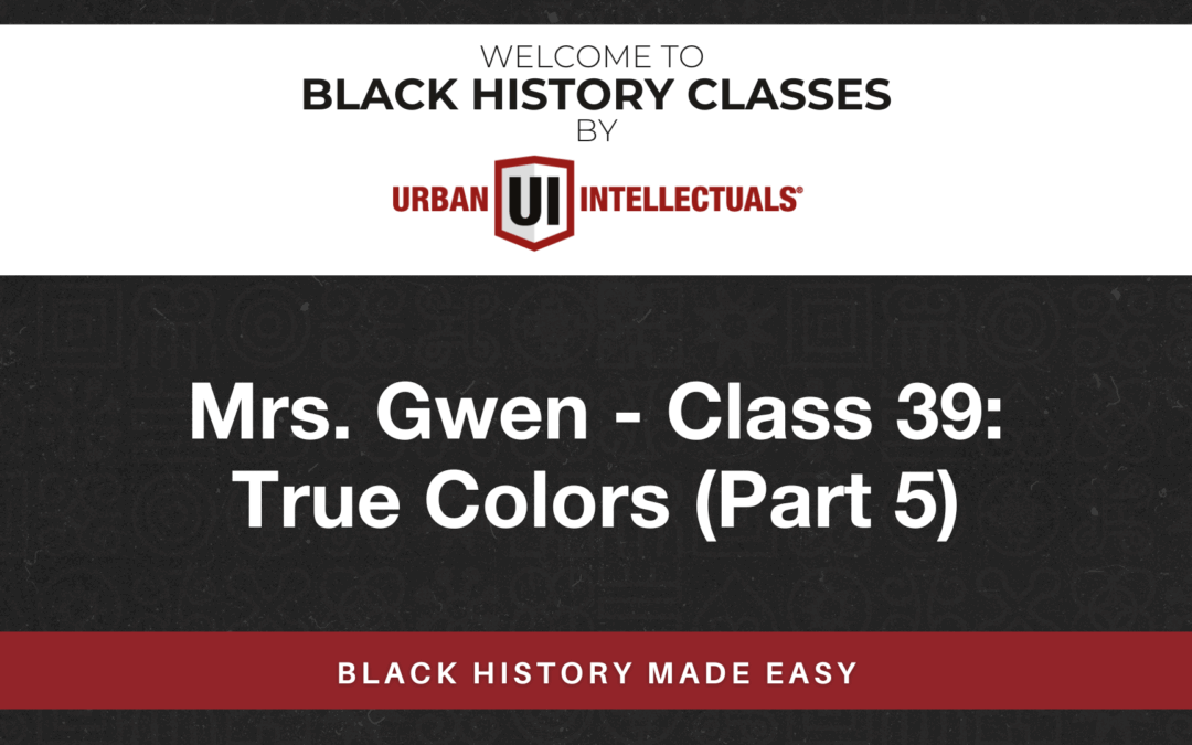 Class 39: True Colors (Part 5)