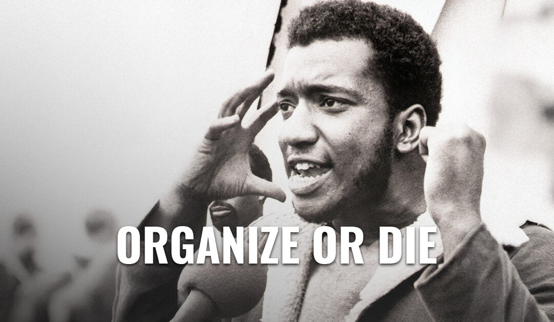  Organize or Die: Honoring Fred Hampton and Coalition Power