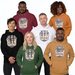 Hoodie We Make America Great
