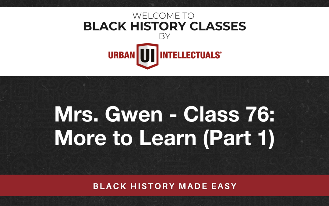 Class 76: More to Learn (Part 1)